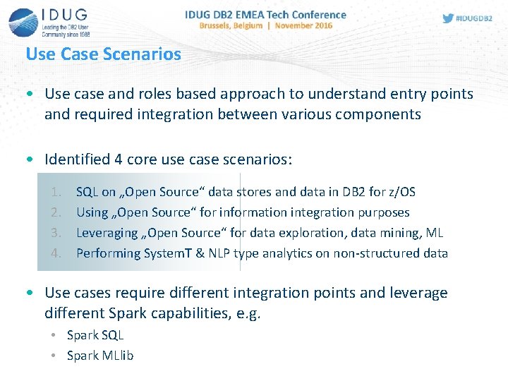 Use Case Scenarios • Use case and roles based approach to understand entry points Use Case Scenarios • Use case and roles based approach to understand entry points