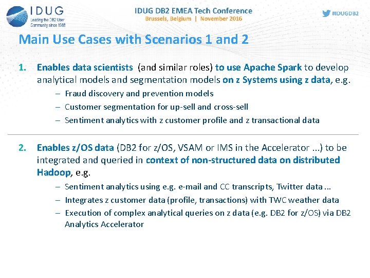 Main Use Cases with Scenarios 1 and 2 1. Enables data scientists (and similar Main Use Cases with Scenarios 1 and 2 1. Enables data scientists (and similar