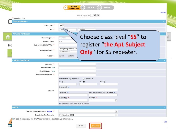 Create Candidate Entry Choose class level “S 5” to register “the Ap. L Subject