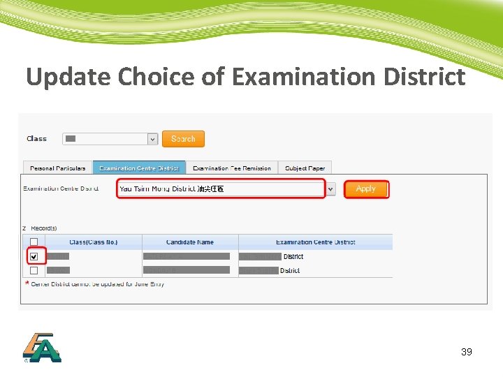 Update Choice of Examination District 39 