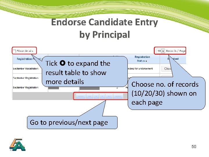 Endorse Candidate Entry by Principal Tick to expand the result table to show more