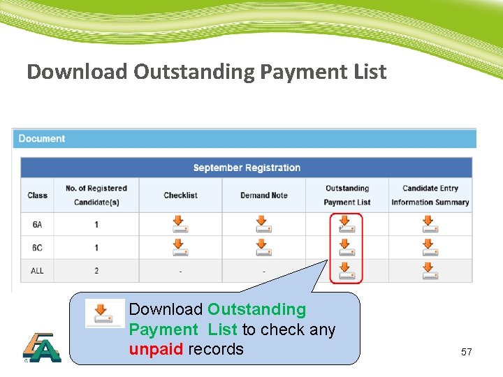 Download Outstanding Payment List to check any unpaid records 57 