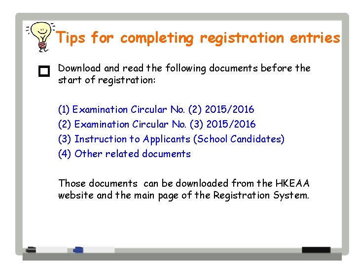 Tips for completing registration entries p Download and read the following documents before the