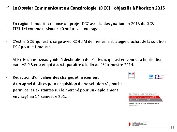  Le Dossier Communicant en Cancérologie (DCC) : objectifs à l’horizon 2015 - En