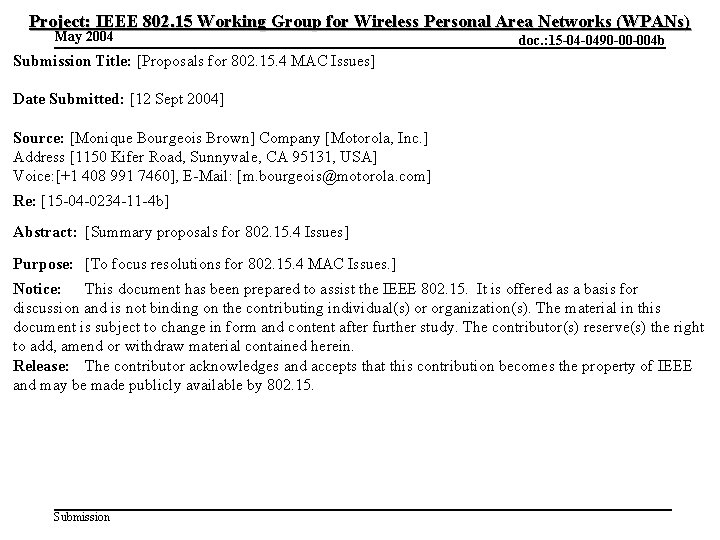 Project: IEEE 802. 15 Working Group for Wireless Personal Area Networks (WPANs) May 2004