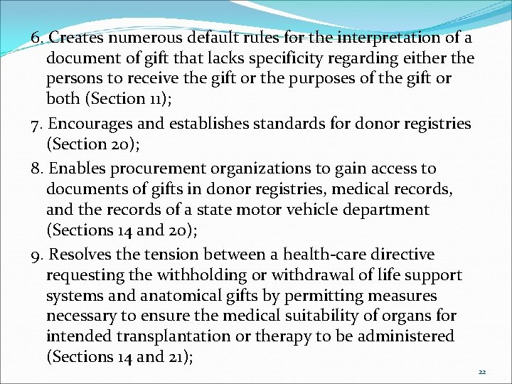 6. Creates numerous default rules for the interpretation of a document of gift that