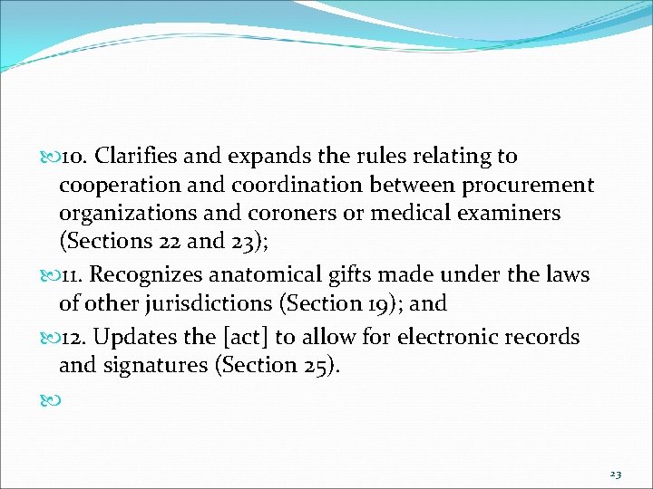  10. Clarifies and expands the rules relating to cooperation and coordination between procurement