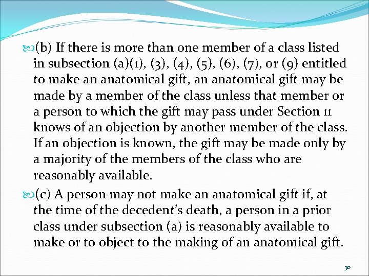  (b) If there is more than one member of a class listed in