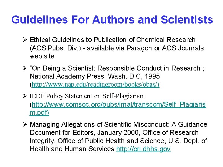 Guidelines For Authors and Scientists Ø Ethical Guidelines to Publication of Chemical Research (ACS