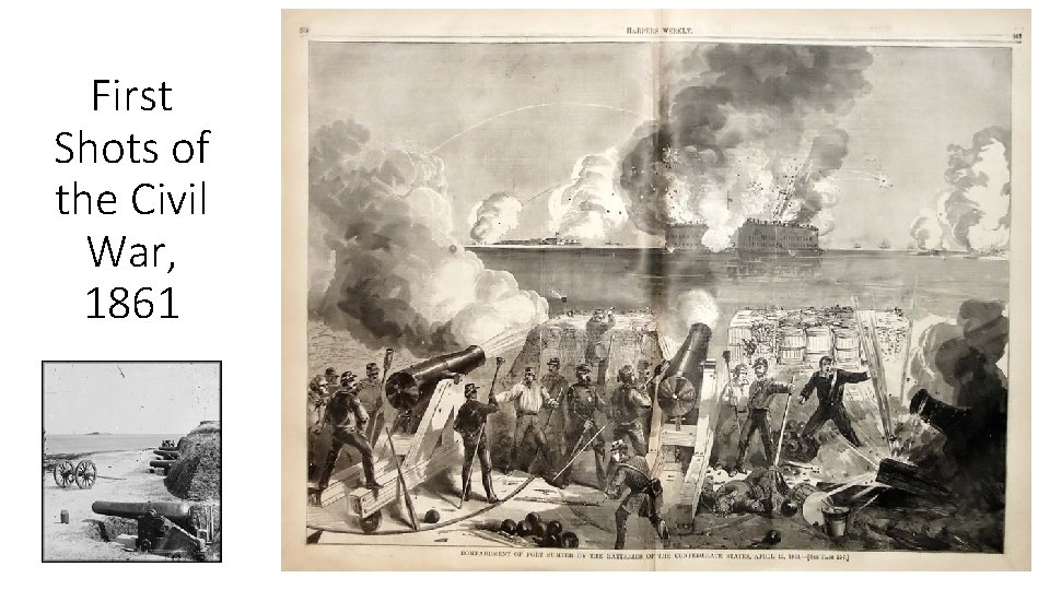 First Shots of the Civil War, 1861 