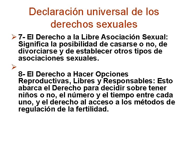 Declaración universal de los derechos sexuales Ø 7 - El Derecho a la Libre