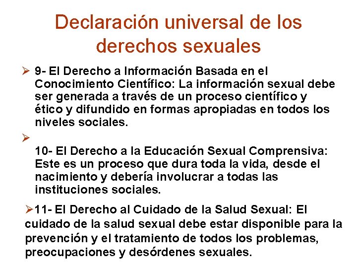 Declaración universal de los derechos sexuales Ø 9 - El Derecho a Información Basada