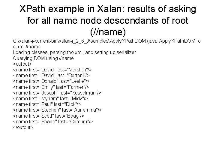 XPath example in Xalan: results of asking for all name node descendants of root