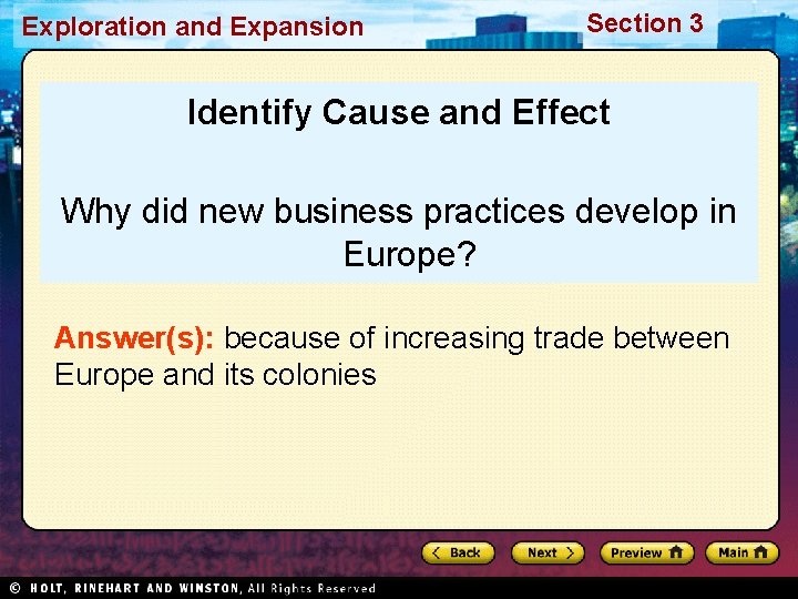 Exploration and Expansion Section 3 Identify Cause and Effect Why did new business practices