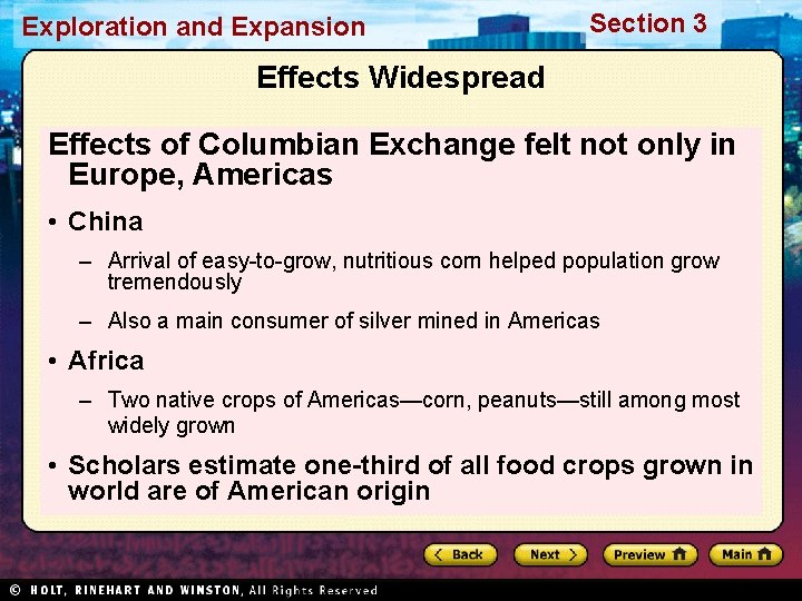 Exploration and Expansion Section 3 Effects Widespread Effects of Columbian Exchange felt not only