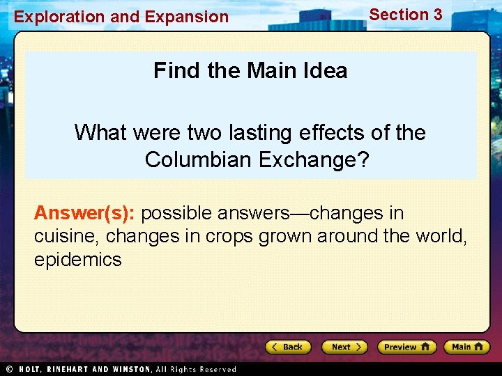 Exploration and Expansion Section 3 Find the Main Idea What were two lasting effects