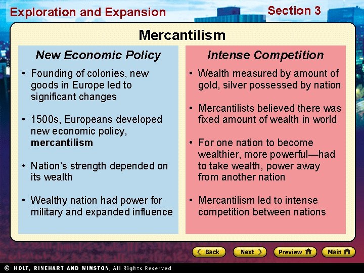 Section 3 Exploration and Expansion Mercantilism New Economic Policy • Founding of colonies, new