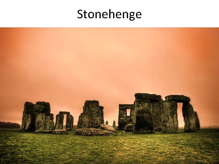 Stonehenge Stonehenge