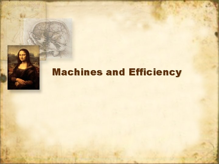 Machines and Efficiency 