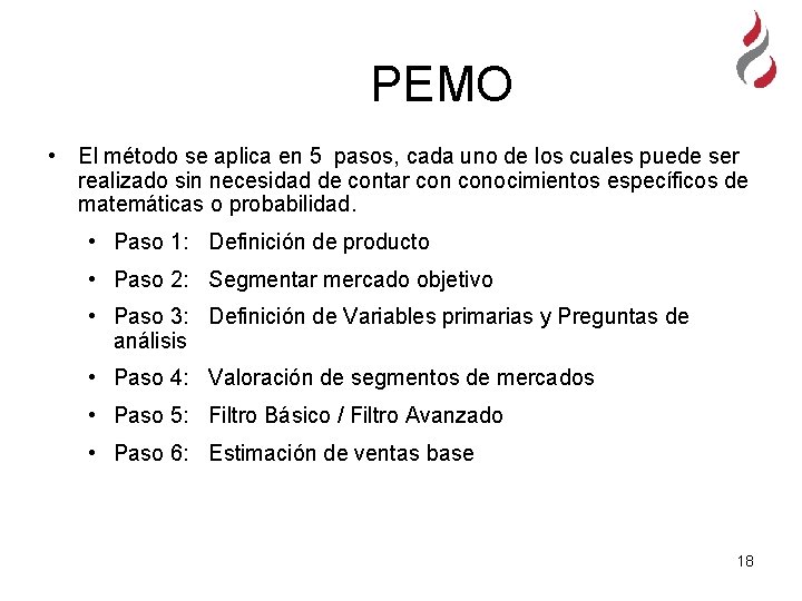 PEMO • El método se aplica en 5 pasos, cada uno de los cuales PEMO • El método se aplica en 5 pasos, cada uno de los cuales