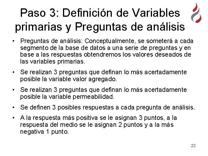 Paso 3: Definición de Variables primarias y Preguntas de análisis • Preguntas de análisis: Paso 3: Definición de Variables primarias y Preguntas de análisis • Preguntas de análisis: