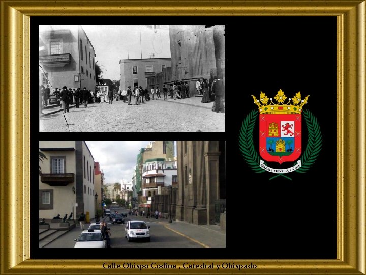 Calle Obispo Codina , Catedral y Obispado 