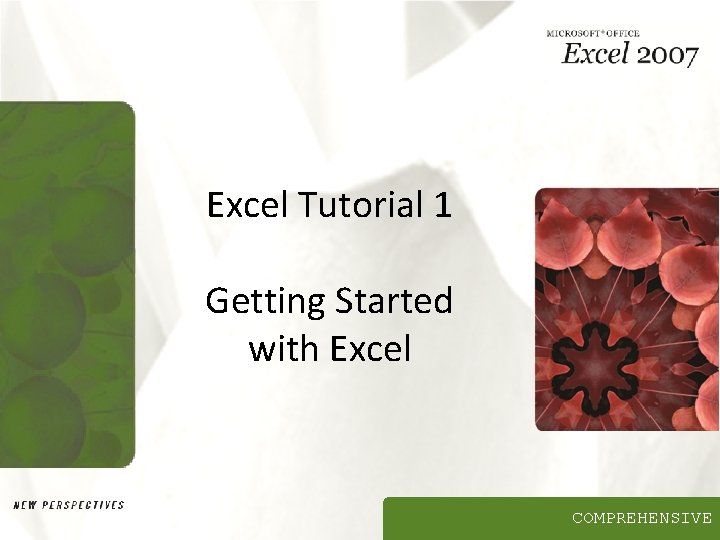 Excel Tutorial 1 Getting Started with Excel COMPREHENSIVE 