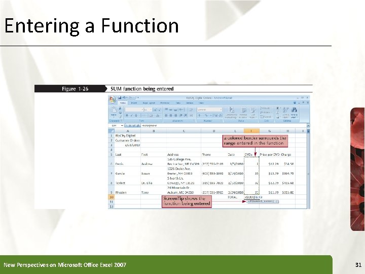 Entering a Function New Perspectives on Microsoft Office Excel 2007 31 