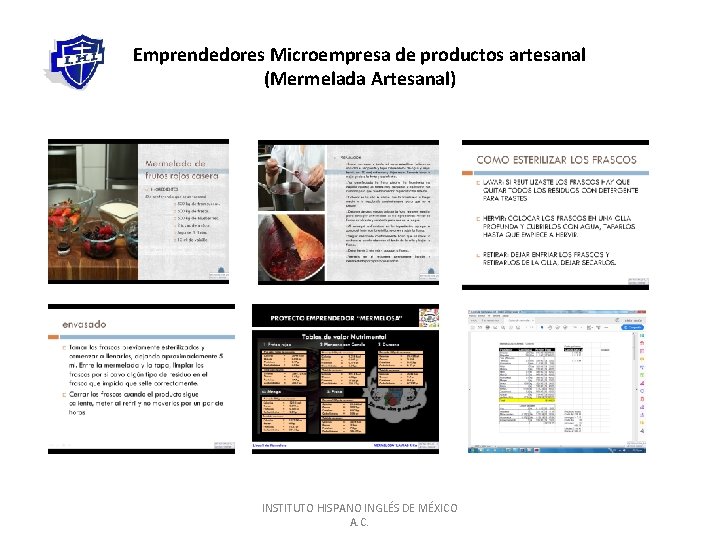 Emprendedores Microempresa de productos artesanal (Mermelada Artesanal) INSTITUTO HISPANO INGLÉS DE MÉXICO A. C.