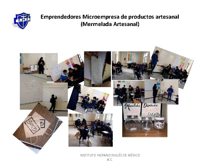 Emprendedores Microempresa de productos artesanal (Mermelada Artesanal) INSTITUTO HISPANO INGLÉS DE MÉXICO A. C.