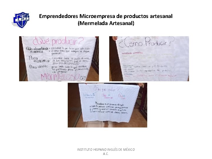 Emprendedores Microempresa de productos artesanal (Mermelada Artesanal) INSTITUTO HISPANO INGLÉS DE MÉXICO A. C.