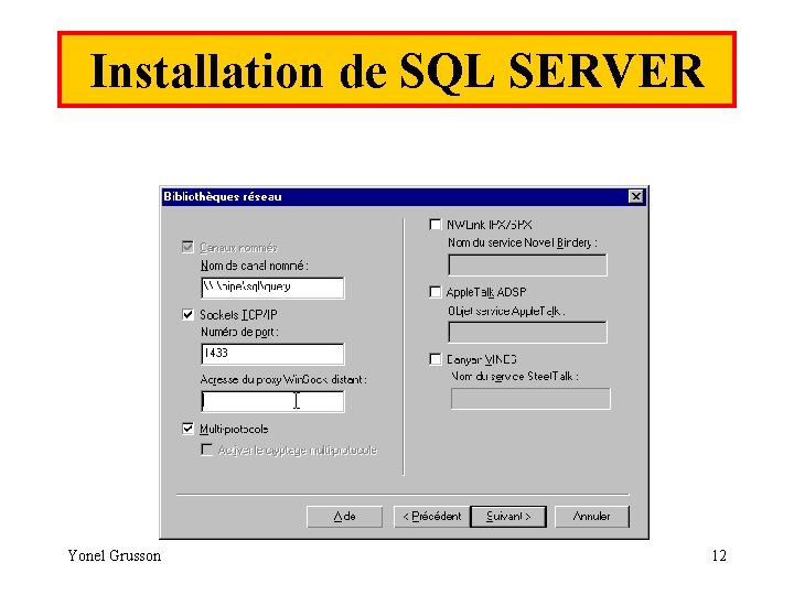 Installation de SQL SERVER Yonel Grusson 12 