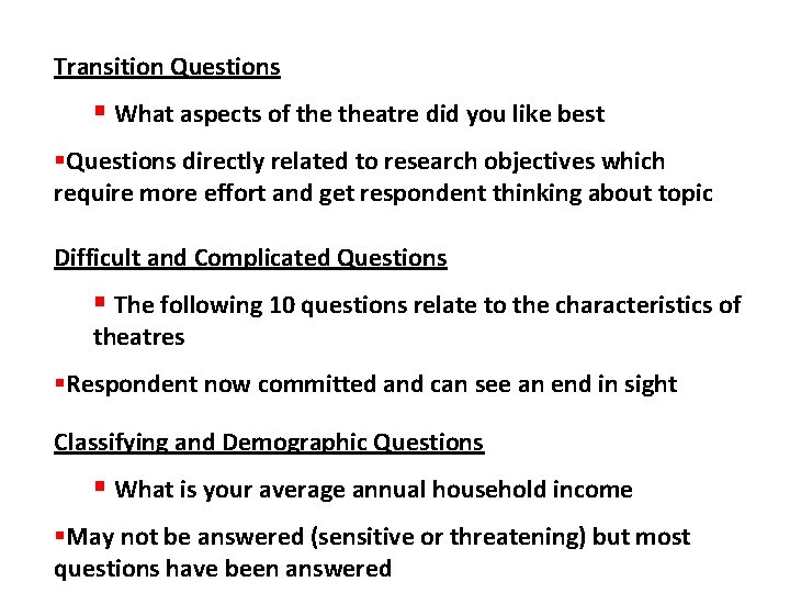 Transition Questions § What aspects of theatre did you like best §Questions directly related