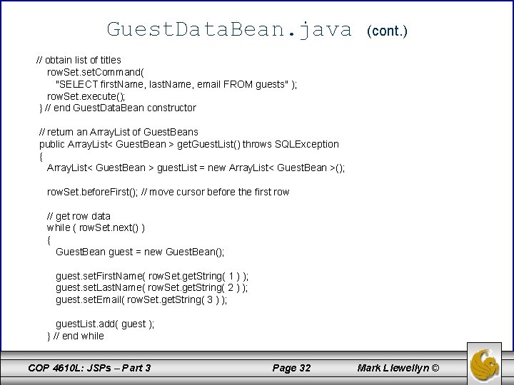 Guest. Data. Bean. java (cont. ) // obtain list of titles row. Set. set.