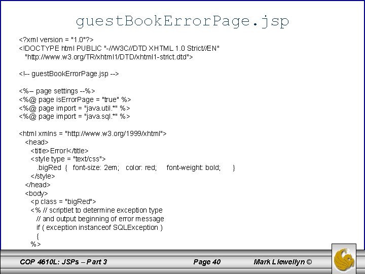 guest. Book. Error. Page. jsp <? xml version = "1. 0"? > <!DOCTYPE html