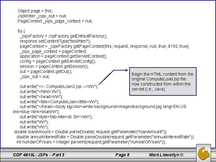 Object page = this; Jsp. Writer _jspx_out = null; Page. Context _jspx_page_context = null;