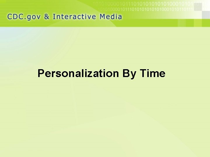Personalization By Time 