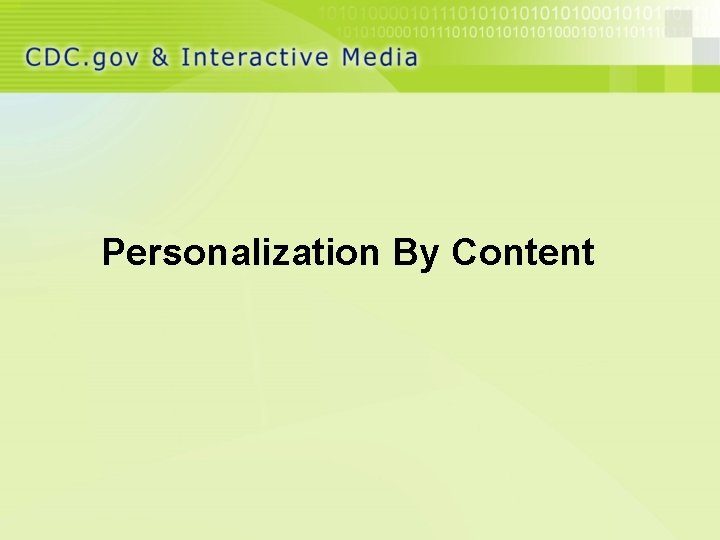 Personalization By Content 