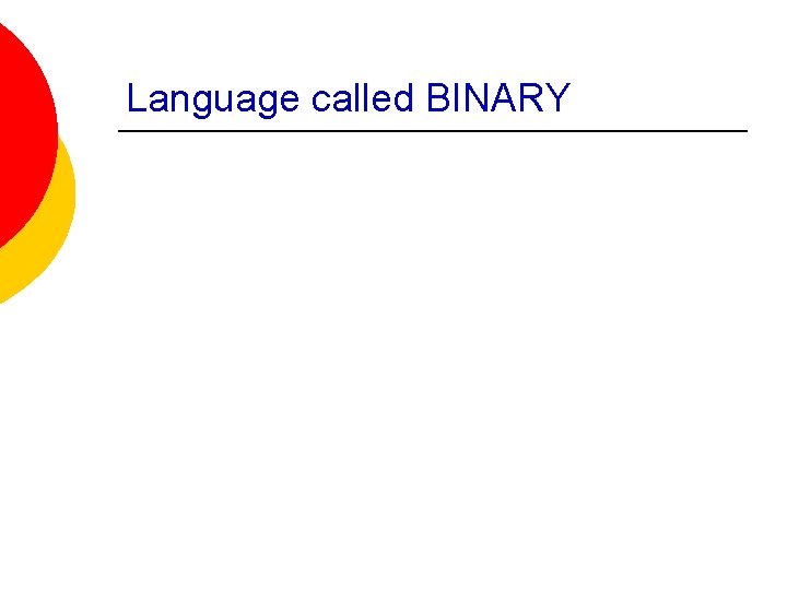 Language called BINARY 