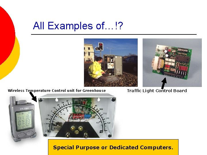 All Examples of…!? Wireless Temperature Control unit for Greenhouse Traffic Light Control Board Special