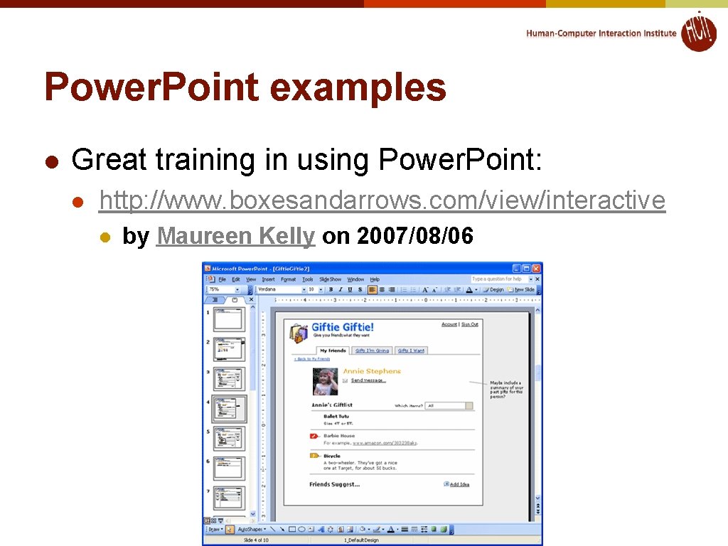 Power. Point examples l Great training in using Power. Point: l http: //www. boxesandarrows.