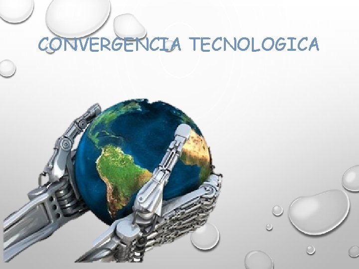 CONVERGENCIA TECNOLOGICA 