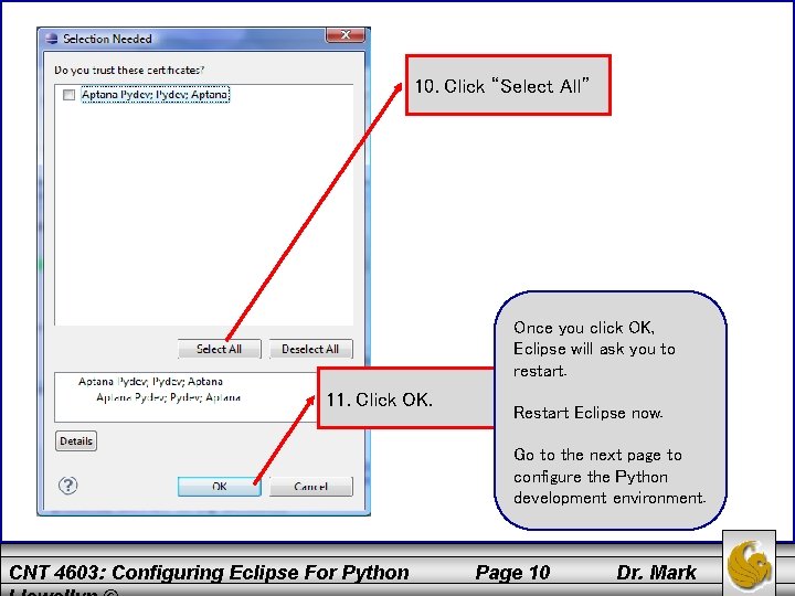 10. Click “Select All” Once you click OK, Eclipse will ask you to restart.