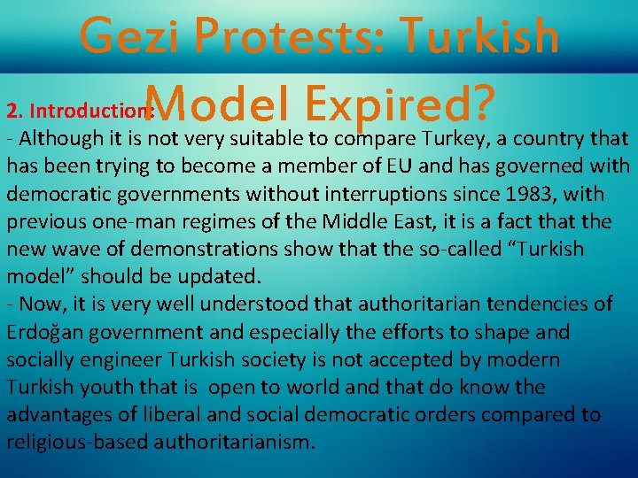 Gezi Protests: Turkish 2. Introduction: Model Expired? - Although it is not very suitable