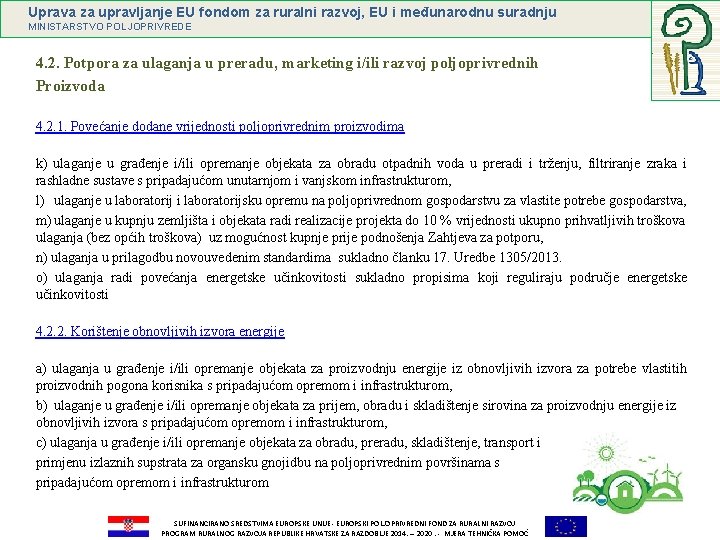 Uprava za upravljanje EU fondom za ruralni razvoj, EU i međunarodnu suradnju MINISTARSTVO POLJOPRIVREDE