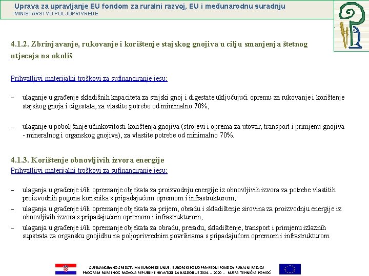 Uprava za upravljanje EU fondom za ruralni razvoj, EU i međunarodnu suradnju MINISTARSTVO POLJOPRIVREDE