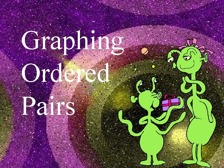 Graphing Ordered Pairs 