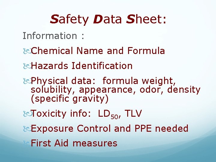 Safety Data Sheet: Information : Chemical Name and Formula Hazards Identification Physical data: formula