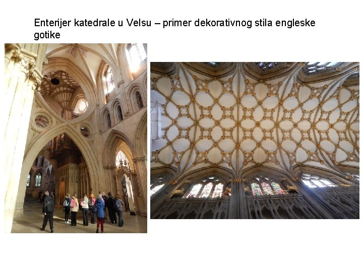 Enterijer katedrale u Velsu – primer dekorativnog stila engleske gotike 