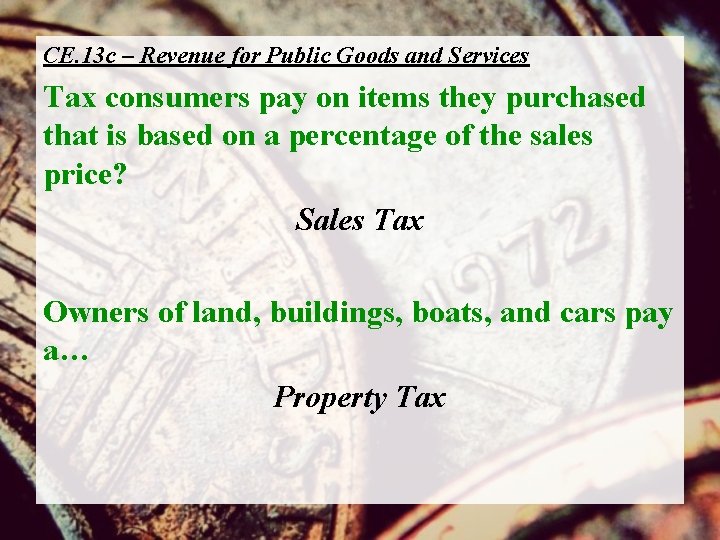 CE. 13 c – Revenue for Public Goods and Services Tax consumers pay on